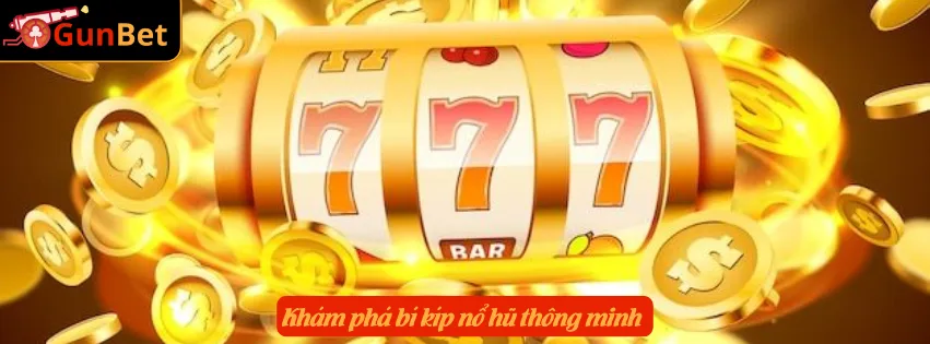 Khám phá bí kíp nổ hũ thông minh