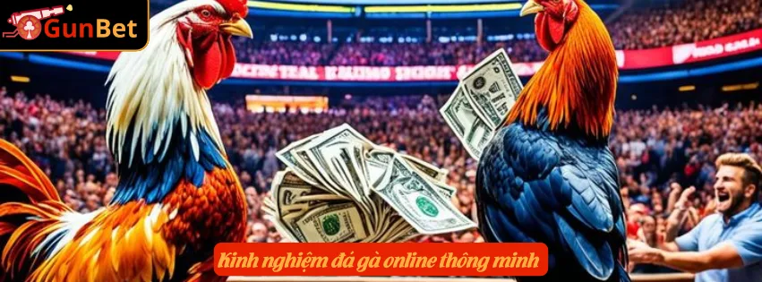 Kinh nghiệm đá gà online thông minh