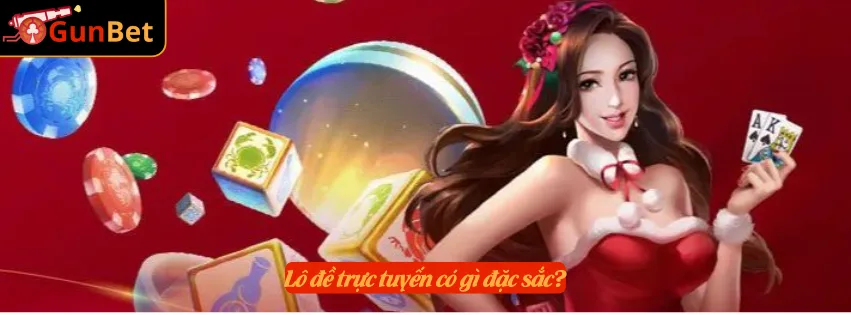 Lô đề trực tuyến có gì đặc sắc?