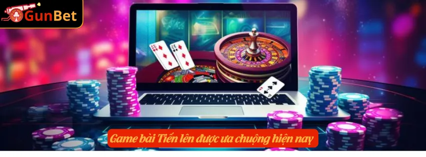 Game bài Tiến lên được ưa chuộng hiện nay