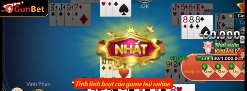 Tính linh hoạt của game bài online 